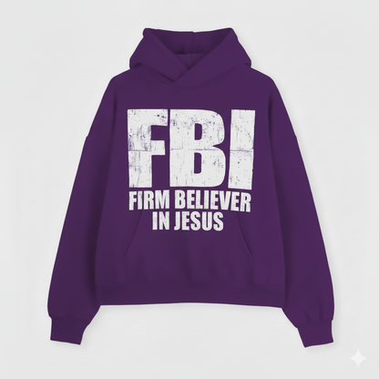 The “Firm Believer” Hoodie