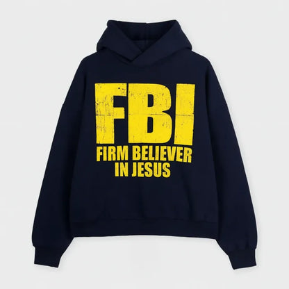 The “Firm Believer” Hoodie